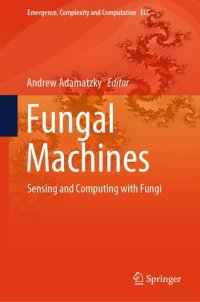 cover of the book Fungal Machines : Sensing and Computing with Fungi