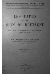 cover of the book Les papes et les ducs de Bretagne : essai sur les rapports sur Saint-Siège avec un État