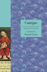 cover of the book Cantigas · Galician-Portuguese troubadour poems