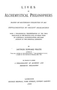 cover of the book Lives of Alchemystical Philosophers Based on Materials Collected in 1815