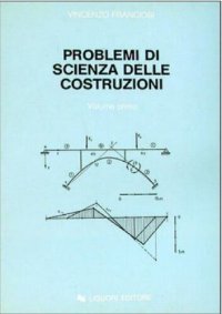 cover of the book Problemi di Scienza delle Costruzioni Volume I