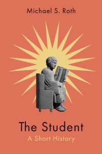 cover of the book The Student: A Short History