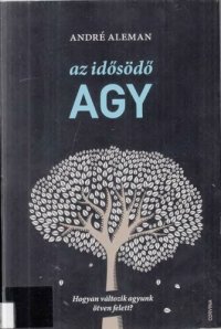 cover of the book Az idősödő agy