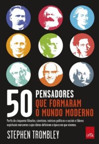 cover of the book 50 Pensadores que formaram o mundo moderno