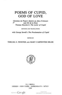 cover of the book Poems of Cupid, God of Love: Christine de Pizan's Epistre au dieu d'Amours and Dit de la Rose, Thomas Hoccleve's The Letter of Cupid: Editions and Translations with George Sewell's The Proclamation of Cupid