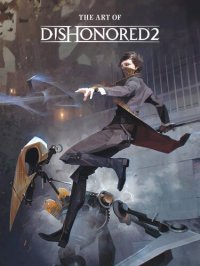 cover of the book The Art of Dishonored 2