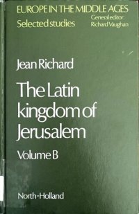 cover of the book The Latin Kingdom Of Jerusalem