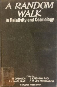 cover of the book A Random walk in relativity and cosmology: essays in honour of P.C. Vaidya and A.K. Raychaudhuri /