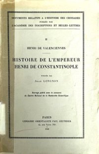 cover of the book Histoire de l'empereur Henri de Constantinople