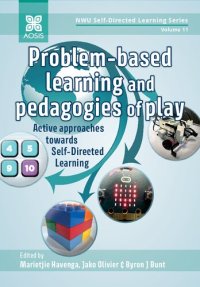 cover of the book Problem-based learning and pedagogies of play: Active approaches towards Self-Directed Learning