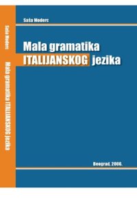 cover of the book Mala gramatika italijanskog jezika