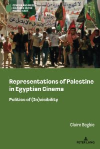 cover of the book Representations of Palestine in Egyptian Cinema: Politics of (In)visibility