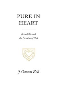 cover of the book Pure in heart : sexual sin and the promises of God