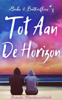 cover of the book Tot aan de horizon