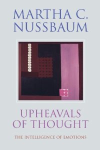 cover of the book Upheavals of Thought: The Intelligence of Emotions