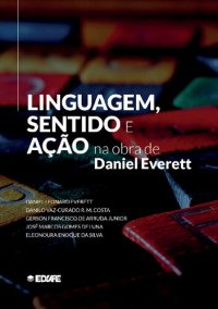 cover of the book Linguagem, sentido e ação na obra de Daniel Everett