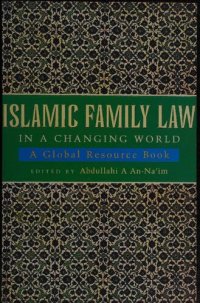 cover of the book Islamic Family Law in a Changing World: A Global Resource Book