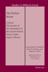 cover of the book The Perfect Storm: Critical Discussion of the Semantics of the Greek Perfect Tense Under Aspect Theory