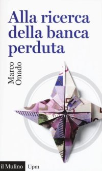 cover of the book Alla ricerca della banca perduta