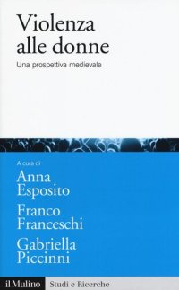 cover of the book Violenza alle donne. Una prospettiva medievale