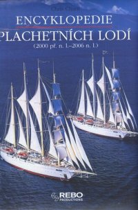 cover of the book Encyklopedie plachetních lodí: (2000 př. n. l.- 2006 n. l.)