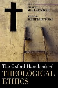 cover of the book The Oxford Handbook of Theological Ethics (Oxford Handbooks)