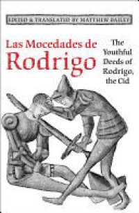 cover of the book Las Mocedades De Rodrigo: The Youthful Deeds of Rodrigo, the Cid