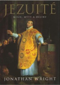 cover of the book Jezuité: misie, mýty a dějiny