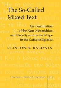 cover of the book The So-Called Mixed Text (Studies in Biblical Literature)