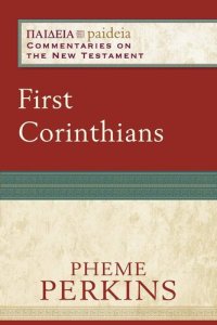 cover of the book First Corinthians (Paideia: Commentaries on the New Testament)