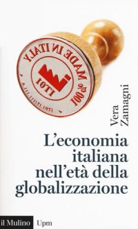 cover of the book L' economia italiana nell'età della globalizzazione