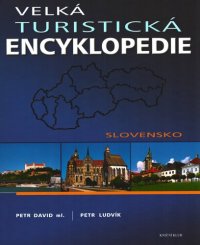 cover of the book Velká turistická encyklopedie: Slovensko