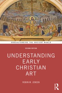 cover of the book Understanding Early Christian Art (Understanding the Ancient World)