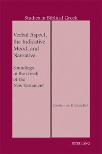 cover of the book Verbal Aspect, the Indicative Mood, and Narrative: Soundings in the Greek of the New Testament (Studies in Biblical Greek)