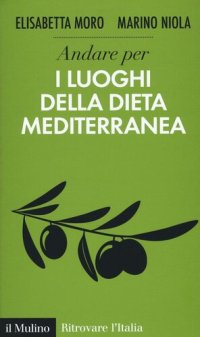 cover of the book Andare per i luoghi della dieta mediterranea