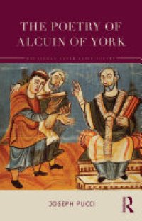 cover of the book The Poetry of Alcuin of York: A Translation with Introduction and Commentary