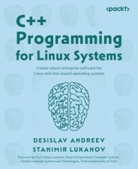 cover of the book C++ Programming for Linux Systems: Create robust enterprise software for Linux and Unix-based operating systems