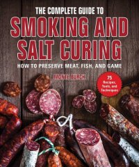 cover of the book The Complete Guide to Smoking and Salt Curing