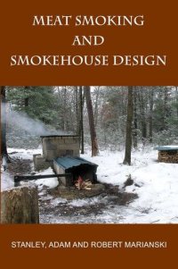 cover of the book Meat Smoking And Smokehouse Design