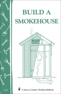 cover of the book Build a Smokehouse