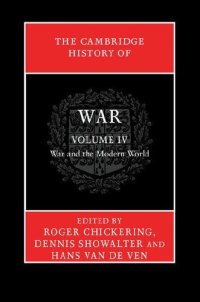 cover of the book The Cambridge History of War Volume 4: War and the Modern World