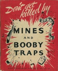 cover of the book Don't Get Killed by Mines and Booby Traps