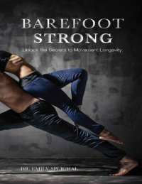 cover of the book Barefoot Strong: Unlock the Secrets to Movement Longevity