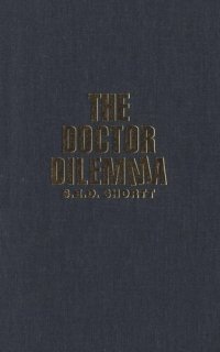 cover of the book Doctor Dilemma: Public Policy and the Changing Role of Physicians Under Ontario Medicare