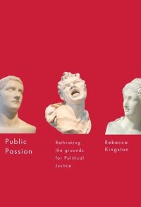 cover of the book Public Passion: Rethinking the Grounds for Political Justice