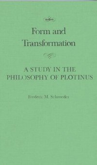 cover of the book Form and Transformation: A Study in the Philosophy of Plotinus