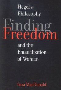 cover of the book Finding Freedom: Hegel's Philosophy and the Emancipation of Women