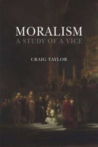 cover of the book Moralism: A Study of a Vice