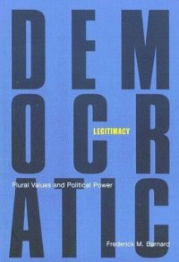 cover of the book Democratic Legitimacy: Plural Values and Political Power