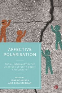 cover of the book Affective Polarisation: Social Inequality in the UK after Austerity, Brexit and COVID-19